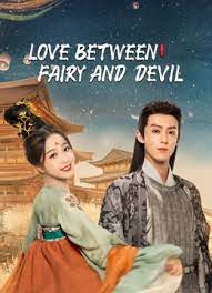 Love Between Fairy and Devil (2022) ของรักของข้า ซับไทย พากย์ไทย