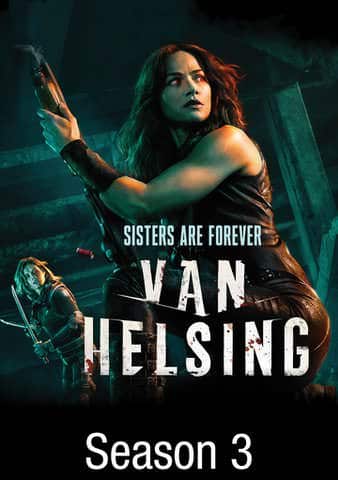 VAN HELSING SEASON 3 (2018) แวน เฮลซิง นักล่าแวมไพร์ ปี 3 ซับไทย