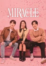 Miracle ปาฎิหาริย์รักท้าฝัน ซับไทย พากย์ไทย EP1-EP14 [จบ]