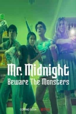 Mr. Midnight: Beware the Monsters Season 1 ซับไทย พากย์ไทย EP1-EP13 [จบ]