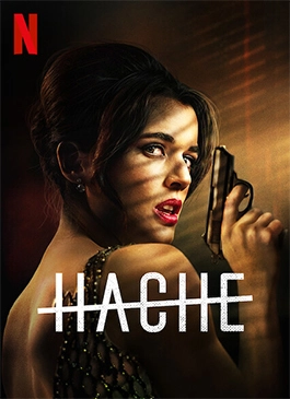 HACHE Season 1 (2019) อำนาจเถื่อน ซับไทย EP1-EP8 [จบ]