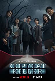Copycat Killer (2023) ฆ่าเลียนแบบ ซับไทย พากย์ไทย EP1-EP10 [จบ]