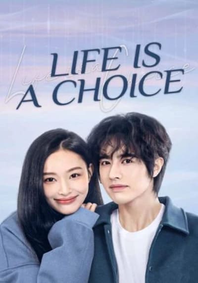 Life is a Choice (2025) เลือกชีวิตลิขิตฝัน ซับไทย EP1-EP23 [จบ]