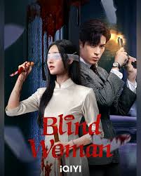 Blind Woman (2025) หัวใจไม่มืดบอด ซับไทย EP1-EP24 [จบ]