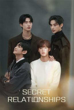 Secret Relationships รักลับๆ ของเราสี่ (2025) ซับไทย EP1-EP8 [จบ]