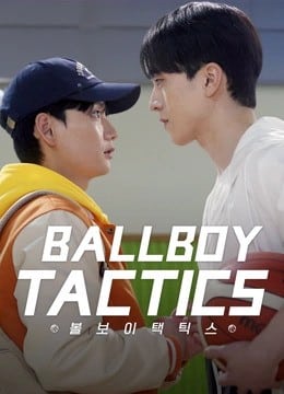 Ball Boy Tactics (2025) ซับไทย Ep1-Ep8 [จบ]