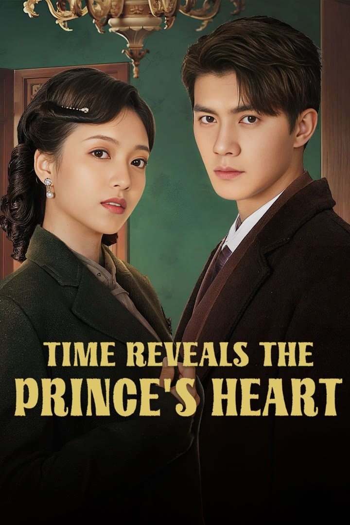Time Reveals the Prince's Heart (2025) ซับไทย