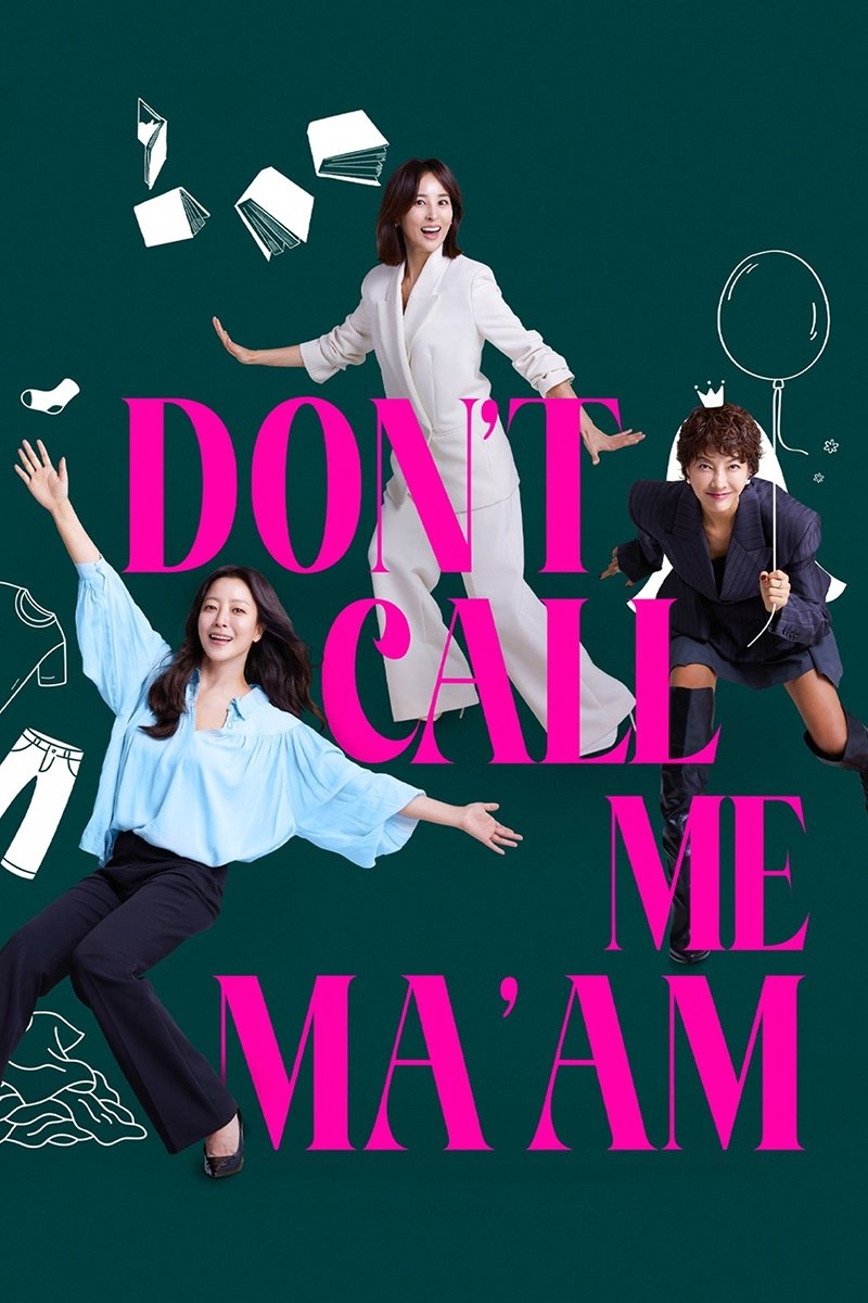 Dont Call Me Maam - อย่าเรียกฉันว่า…ป้า! (2025) ซับไทย