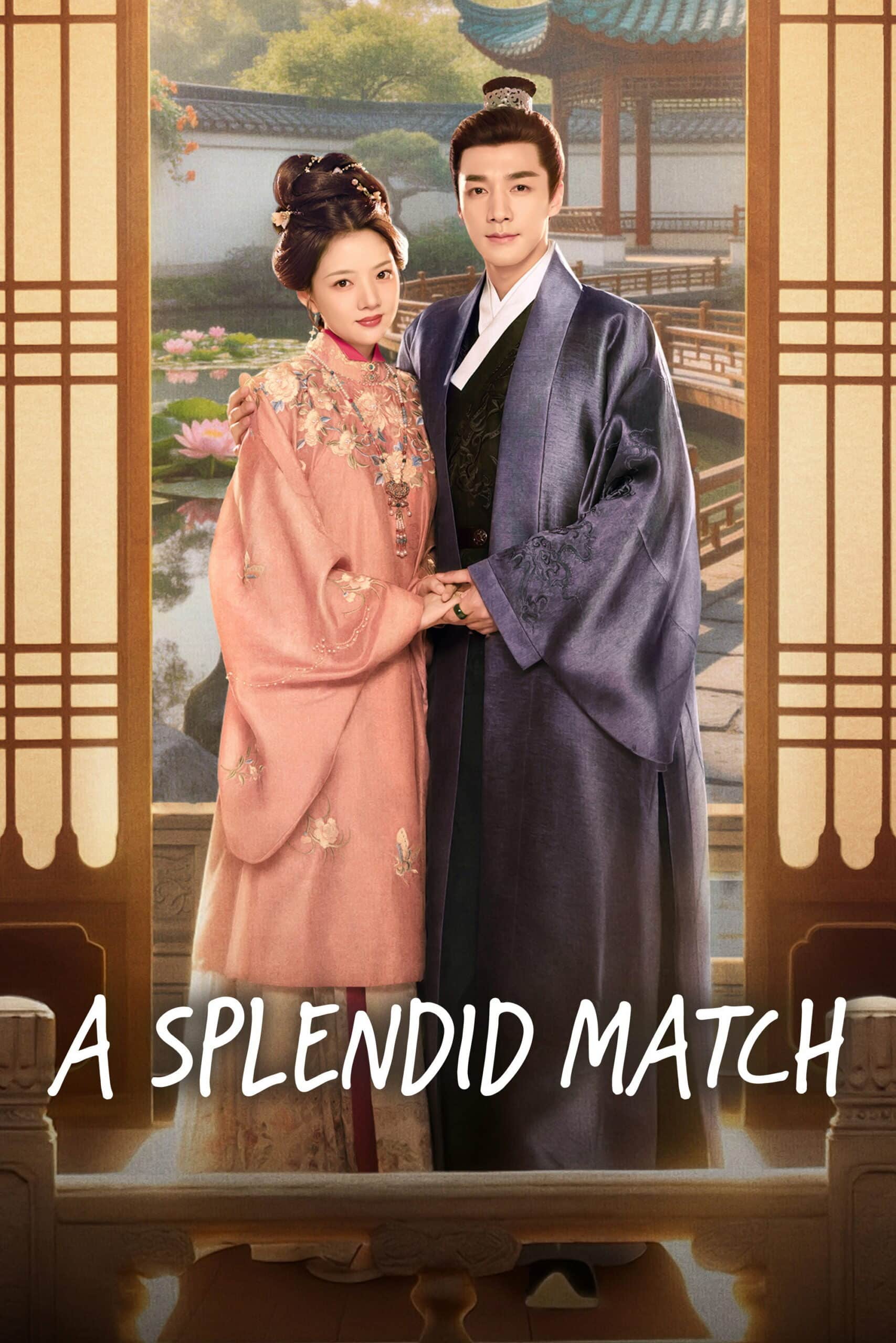 A Splendid Match วาสนารักลิขิตใจ (2026) ซับไทย EP1-EP36